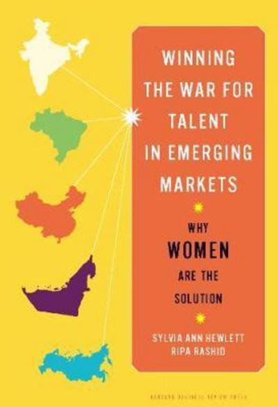 Winning the War for Talent in Emerging Markets: Why Women Are the Solution - Sylvia Ann Hewlett - Books - Harvard Business Review Press - 9781422160602 - August 30, 2011
