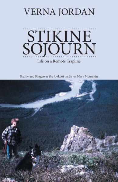 Cover for Verna Jordan · Stikine Sojourn (Book) (2008)