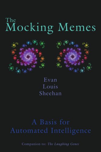 The Mocking Memes: a Basis for Automated Intelligence - Mark Martin - Books - AuthorHouse - 9781425961602 - October 11, 2006