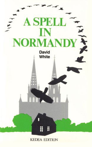 Cover for David Parker · A Spell in Normandy (Paperback Book) (2007)