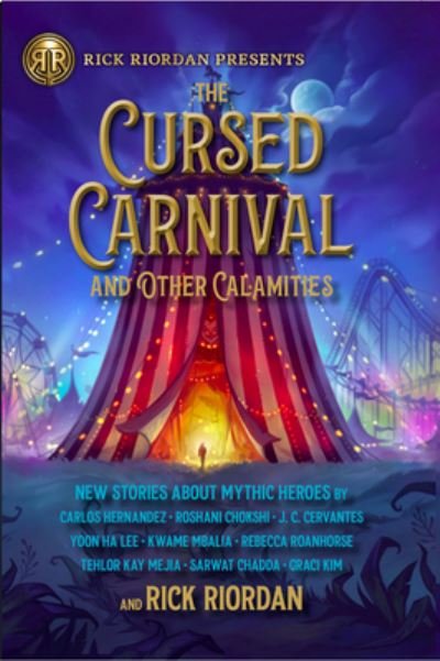 Cover for Rick Riordan · The Cursed Carnival and Other Calamities (Gebundenes Buch) (2021)