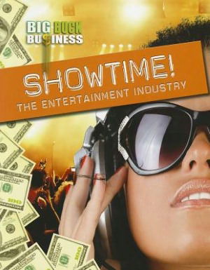 Cover for Nick Hunter · Showtime! the entertainment industry (Book) (2012)