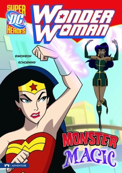 Cover for Louise Simonson · Monster Magic - Dc Super Heroes: Wonder Woman (Pocketbok) (2010)
