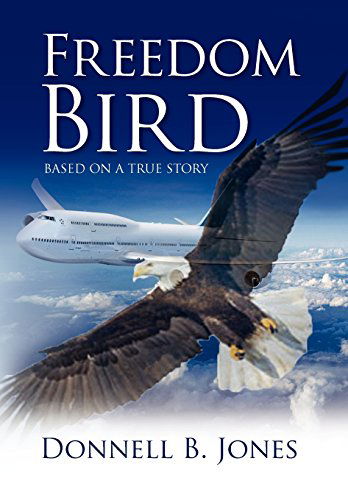 Cover for Donnell B. Jones · Freedom Bird (Hardcover Book) (2009)
