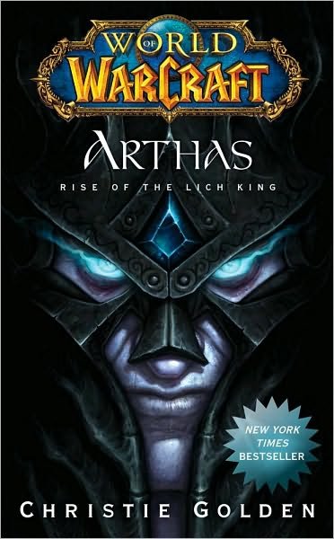 Cover for Christie Golden · World of Warcraft: Arthas: Rise of the Lich King (Pocketbok) (2013)
