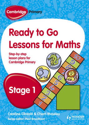 Cover for Paul Broadbent · Cambridge Primary Ready to Go Lessons for Mathematics Stage 1 (Taschenbuch) (2013)