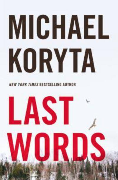 Last Words - Michael Koryta - Książki - Hodder & Stoughton General Division - 9781444742602 - 27 sierpnia 2015