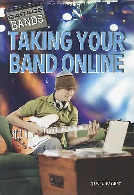 Cover for Simone Payment · Taking your band online (Book) [1st edition] (2011)