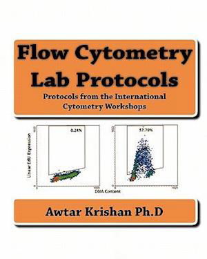 Cover for Awtar Krishan Ph D · Flow Cytometry Lab Protocols: Protocols from the International Cytometry Workshops (Taschenbuch) (2010)