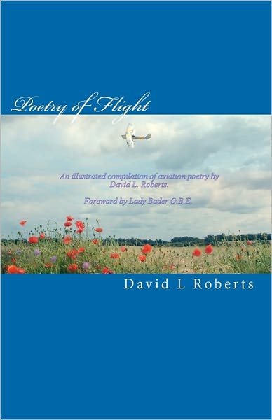 David L Roberts · Poetry of Flight (Paperback Book) (2010)