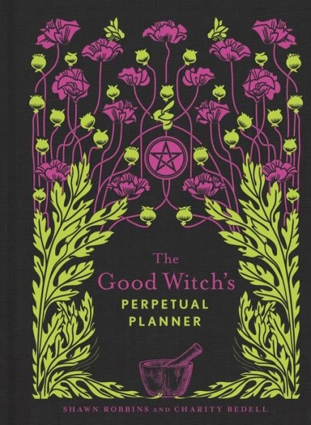 Cover for Shawn Robbins · The Good Witch's Perpetual Planner - The Modern-Day Witch (Pocketbok) (2019)