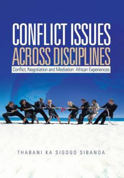 Cover for Thabani Sibanda · Conflict Issues Across Disciplines (Gebundenes Buch) (2011)