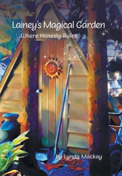 Cover for Lynda Mackay · Lainey's Magical Garden (Innbunden bok) (2017)