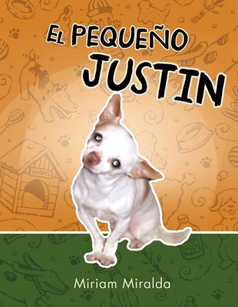Cover for Mili Miralda · El Pequeno Justin (Paperback Book) [Spanish edition] (2012)