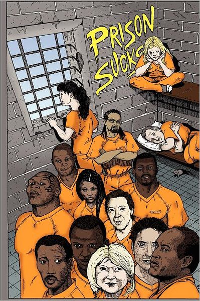 Cover for Desiderius Erasmus · Prison Sucks! (Taschenbuch) (2011)