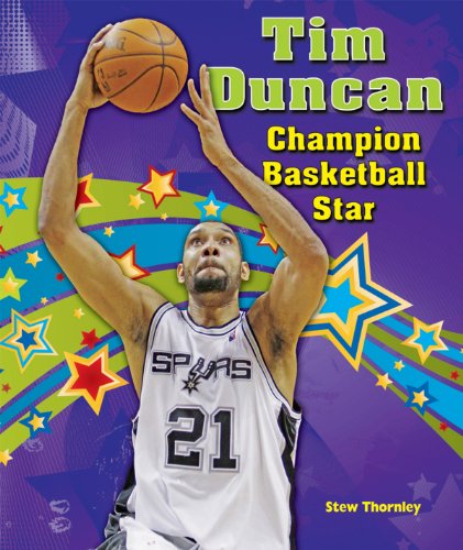 Tim Duncan: Champion Basketball Star (Sports Star Champions) - Stew Thornley - Książki - Enslow Pub Inc - 9781464401602 - 16 lipca 2012