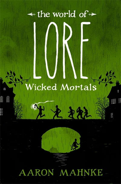 Cover for Aaron Mahnke · The World of Lore, Volume 2: Wicked Mortals: Now a major online streaming series - The World of Lore (Paperback Book) (2018)