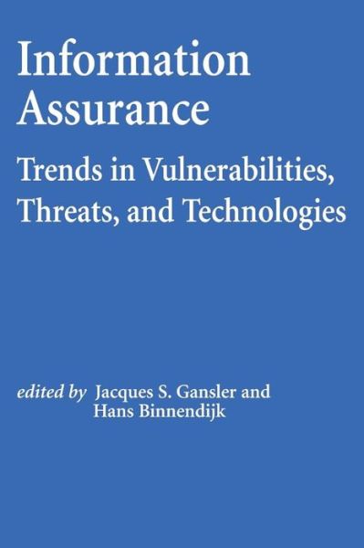 Cover for National Defense University · Information Assurance: Trends in Vulnerabilities, Threats, and Technologies (Paperback Book) (2012)