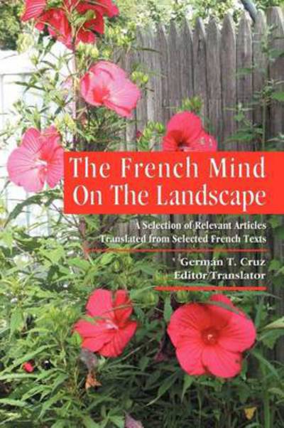 Cover for Germ N T Cruz · The French Mind on the Landscape (Pocketbok) (2012)