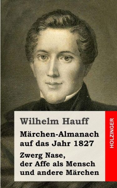 Cover for Wilhelm Hauff · Marchen-almanach Auf Das Jahr 1827 (Paperback Book) (2013)