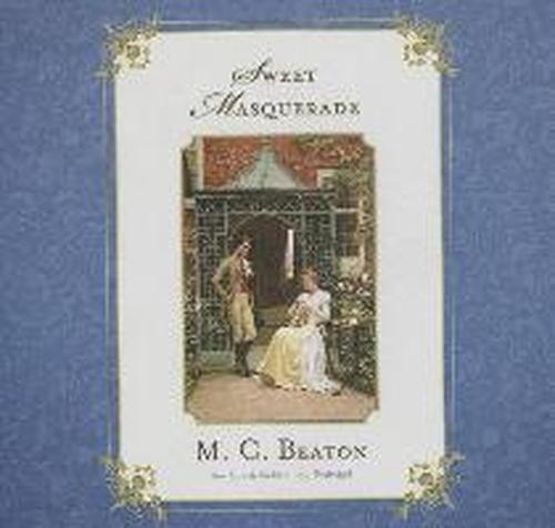 Cover for M. C. Beaton · Sweet Masquerade (Regency Series, Book 2) (Library Edition) (The Regency) (Audiobook (CD)) [Library, Unabridged Library edition] (2013)