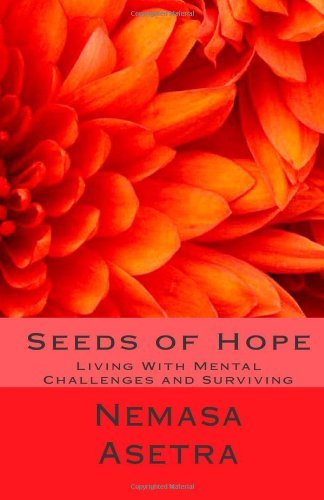 Cover for Nemasa Asetra · Seeds of Hope: Living with Mental Challenges and Surviving (Pocketbok) (2013)