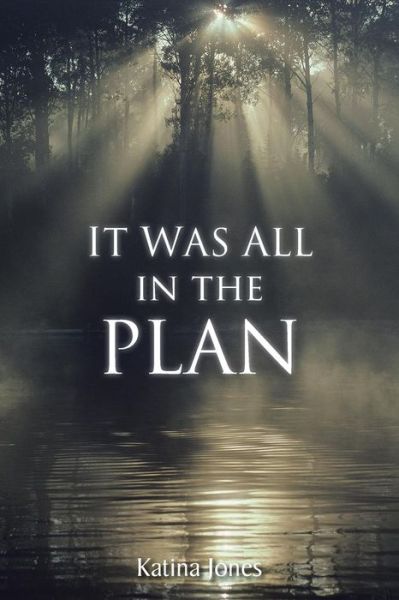 Cover for Katina Jones · It Was All in the Plan (Paperback Book) (2015)