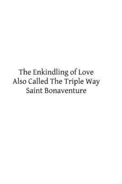 Cover for Saint Bonaventure · The Enkindling of Love (Paperback Book) (2013)