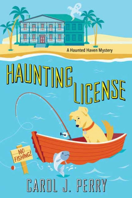 Carol J. Perry · Haunting License (Paperback Book) (2024)