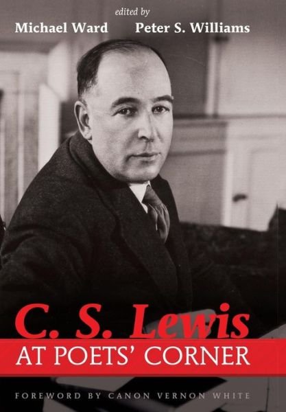 Cover for Vernon White · C. S. Lewis at Poets' Corner (Hardcover Book) (2016)