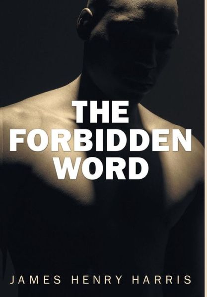 Cover for James Henry Harris · The Forbidden Word (Hardcover Book) (2012)