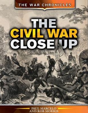 Cover for Rob Morris · The Civil War Close Up (Hardcover Book) (2015)