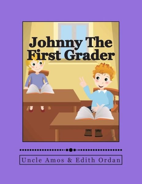 Cover for Uncle Amos · Johnny the First Grader (Paperback Book) (2014)