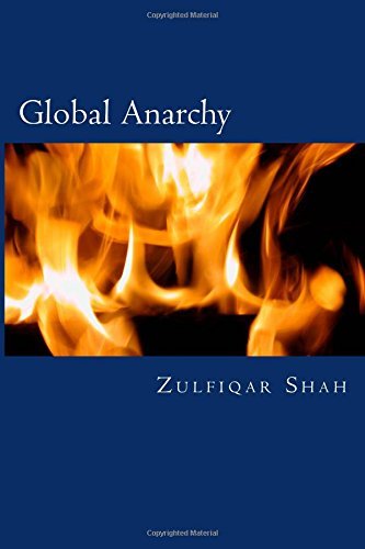 Cover for Zulfiqar Shah · Global Anarchy: State, Society and International Politics (Taschenbuch) (2015)