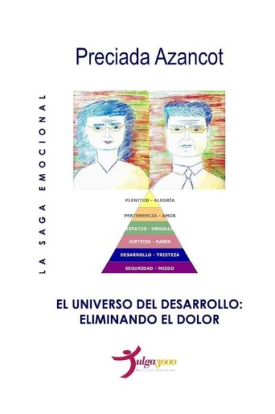 Cover for Preciada Azancot · El Universo Del Desarrollo: Eliminando El Dolor (Paperback Book) (2015)