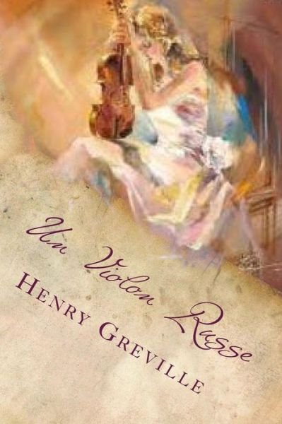 Cover for M Henry Greville · Un Violon Russe (Paperback Book) (2015)