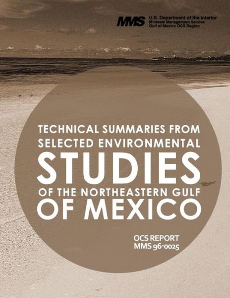 Cover for U S Department of the Interior · Technical Summaries from Selected Environmental Studies of the Northeastern Gulf of Mexico (Taschenbuch) (2015)