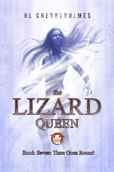 Cover for H L Cherryholmes · The Lizard Queen Book Seven (Paperback Book) (2015)