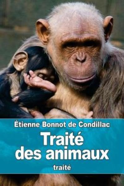 Cover for Etienne Bonnot De Condillac · Traite des animaux (Paperback Bog) (2016)