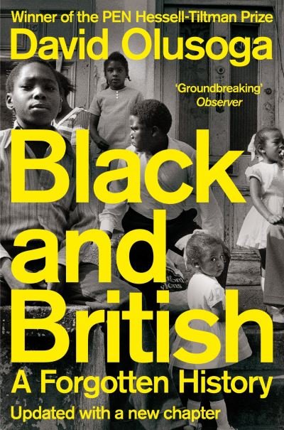 Black and British: A Forgotten History - David Olusoga - Bücher - Pan Macmillan - 9781529065602 - 10. Juni 2021