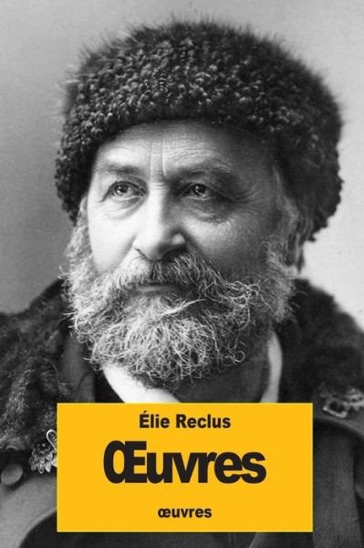 Cover for Elisee Reclus · OEuvres (Paperback Book) (2016)