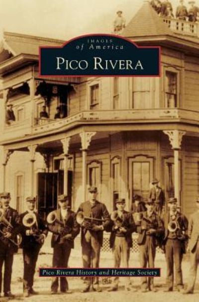 Cover for Pico Rivera History and Heritage Society · Pico Rivera (Hardcover Book) (2008)