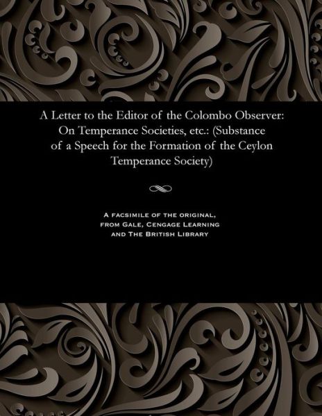 Cover for Benjamin Archdeacon of Colombo Bailey · A Letter to the Editor of the Colombo Observer (Pocketbok) (1901)