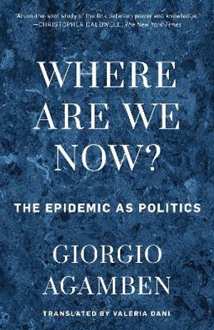 Cover for Giorgio Agamben · Where Are We Now Epidemic As Politicsp (Taschenbuch) (2021)