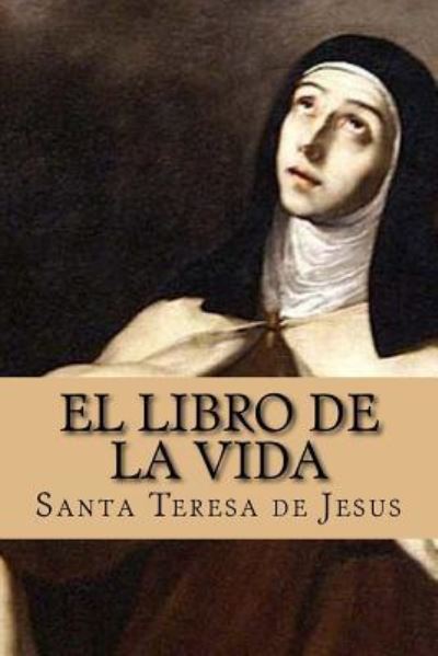 Cover for Santa Teresa De Jesus · El libro de la vida (Pocketbok) [Special edition] (2017)