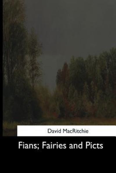 Cover for David Macritchie · Fians, Fairies and Picts (Paperback Book) (2017)
