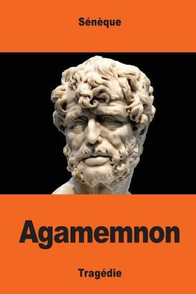 Cover for Seneque · Agamemnon (Paperback Book) (2017)