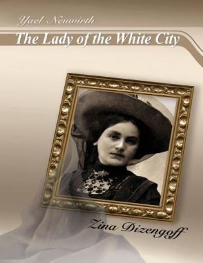 Cover for Yael Neuwirth · The Lady of the White City (Paperback Bog) (2017)