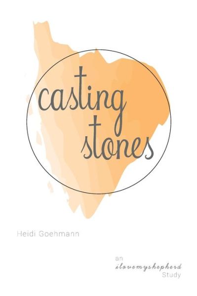 Cover for Heidi Goehmann · Casting Stones (Paperback Book) (2017)