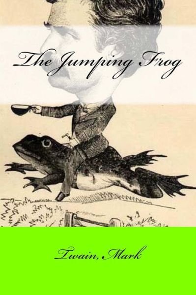 Cover for Twain Mark · The Jumping Frog (Paperback Bog) (2017)